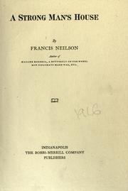 Cover of: A strong man's house by Francis Neilson