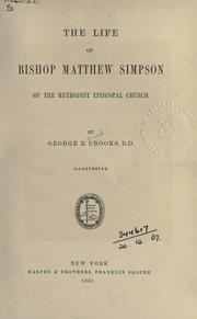 Cover of: The life of Bishop Matthew Simpson: of the Methodist Episcopal church