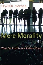 Cover of: Mere Morality by Lewis B. Smedes