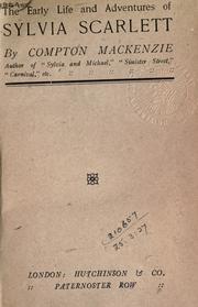 Cover of: The early life and adventures of Sylvia Scarlett. by Sir Compton Mackenzie, Sir Compton Mackenzie