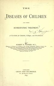 Cover of: The diseases of children and their homeopathic treatment.: A text-book for students, colleges, and practitioners.