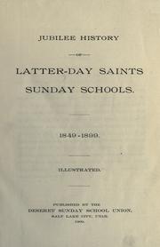 Cover of: Jubilee history of Latter-day Saints Sunday schools, 1849-1899. by 