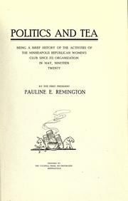 Politics and tea by Pauline E. Remington