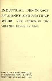 Cover of: Industrial democracy by Sidney Webb, Sidney Webb