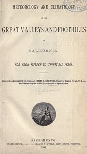 Cover of: Meteorology and climatology of the great valleys and foothills of California