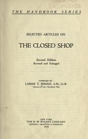 Cover of: Selected articles on the closed shop by compiled by Lamar T. Beman.