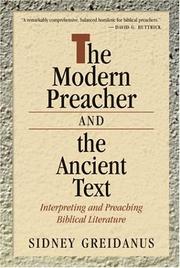 Cover of: The modern preacher and the ancient text: interpreting and preaching biblical literature