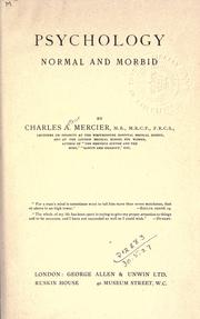 Cover of: Psychology, normal and morbid. by Charles Arthur Mercier