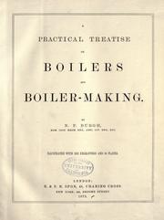 Cover of: A practical treatise on boilers and boiler-making.