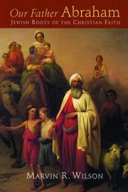 Our Father Abraham by Wilson, Marvin R.