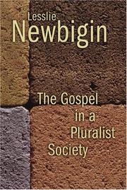 Cover of: The Gospel in a pluralist society by Lesslie Newbigin