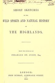 Short sketches of the wild sports and natural history of the Highlands by St. John, Charles