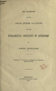 Cover of: The elements of the four inner planets and the fundamental constants of astronomy by Simon Newcomb