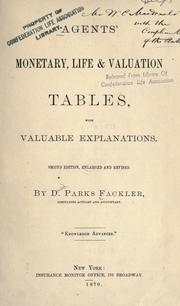 Agents' monetary, life & valuation tables, with valuable explanations by David Parks Fackler