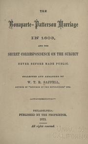 Cover of: The Bonaparte-Patterson marriage in 1803: and the secret correspondence on the subject never before made public