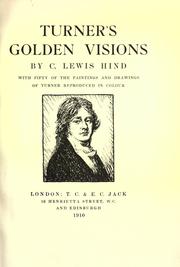 Cover of: Turner's golden visions by C. Lewis Hind