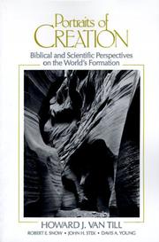 Cover of: Portraits of Creation by Howard J. Van Till, Robert E. Snow, John H. Stek, Davis A. Young