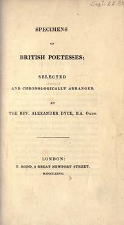 Cover of: Specimens of British poetesses by selected and chronologically arranged by Alexander Dyce.