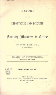 Cover of: Report on the importance and economy of sanitary measures to cities by Bell, John