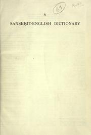 Cover of: A  Sanskrit-English dictionary: etymologically and philologically arranged, with special reference to cognate Indo-European languages