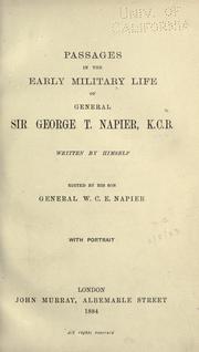 Cover of: Passages in the early military life of General Sir George T. Napier, K. C. B. by Napier, George Thomas Sir