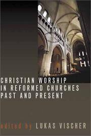 Cover of: Christian Worship in Reformed Churches Past and Present