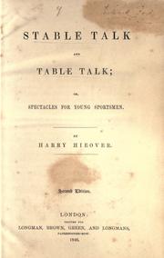 Cover of: Stable talk and table talk, or, spectacles for young sportsmen