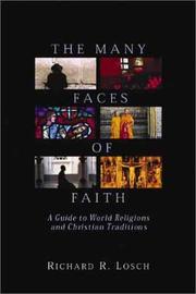 Cover of: The Many Faces of Faith by Richard R. Losch