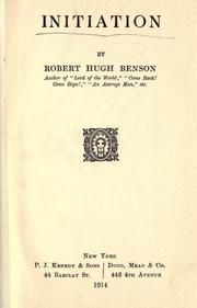 Cover of: Initiation by Robert Hugh Benson, Robert Hugh Benson