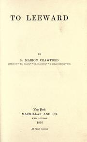 Cover of: To leeward by Francis Marion Crawford