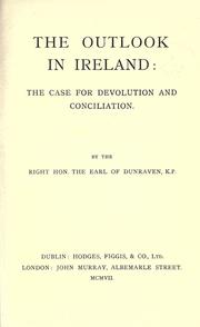 Cover of: The outlook in Ireland by Windham Thomas Wyndham-Quin Earl of Dunraven