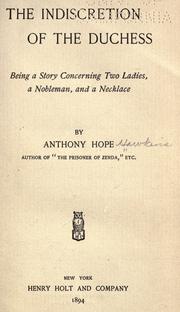 Cover of: The indiscretion of the duchess by Anthony Hope, Anthony Hope