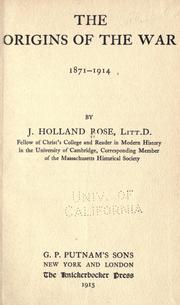 Cover of: The origins of the war, 1871-1914 by J. Holland Rose, J. Holland Rose