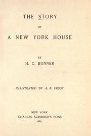 Cover of: The story of a New York house by H. C. Bunner, H. C. Bunner