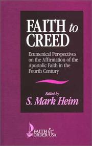 Faith to creed by Faith to Creed Consultation (1989 Waltham, Mass.)