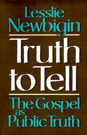 Cover of: Truth to tell by Lesslie Newbigin