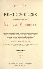 Cover of: Perley's reminiscences of sixty years in the national metropolis by Benjamin Perley Poore