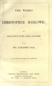 Cover of: The works of Christopher Marlowe by Christopher Marlowe