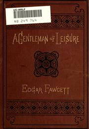 Cover of: A gentleman of leisure by Edgar Fawcett
