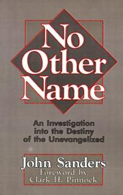 Cover of: No other name: an investigation into the destiny of the unevangelized
