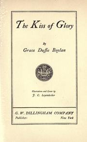 Cover of: The kiss of glory by Grace Duffie Boylan