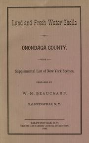 Cover of: Land and fresh water shells of Onondaga County: with a supplemental list of New York Species