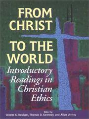 Cover of: From Christ to the world: introductory readings in Christian ethics