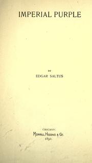 Cover of: Imperial purple. by Edgar Saltus, Edgar Saltus