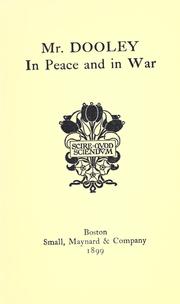 Cover of: Mr. Dooley in peace and in war. by Finley Peter Dunne