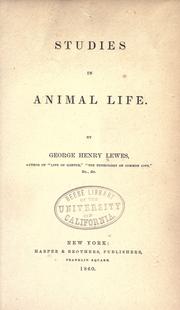 Cover of: Studies in animal life. by George Henry Lewes