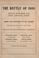 Cover of: The Battle of 1900 : an official hand-book for every American citizen : issues and platforms of all parties, with portraits and biographies of the leaders, including the lives of the presidential candidates