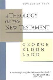 A theology of the New Testament by George Eldon Ladd