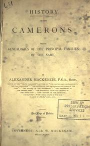 Cover of: History of the Camerons, with genealogies of the principal families of the name by Alexander Mackenzie