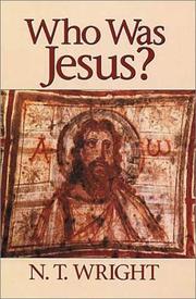 Cover of: Who was Jesus? by N. T. Wright